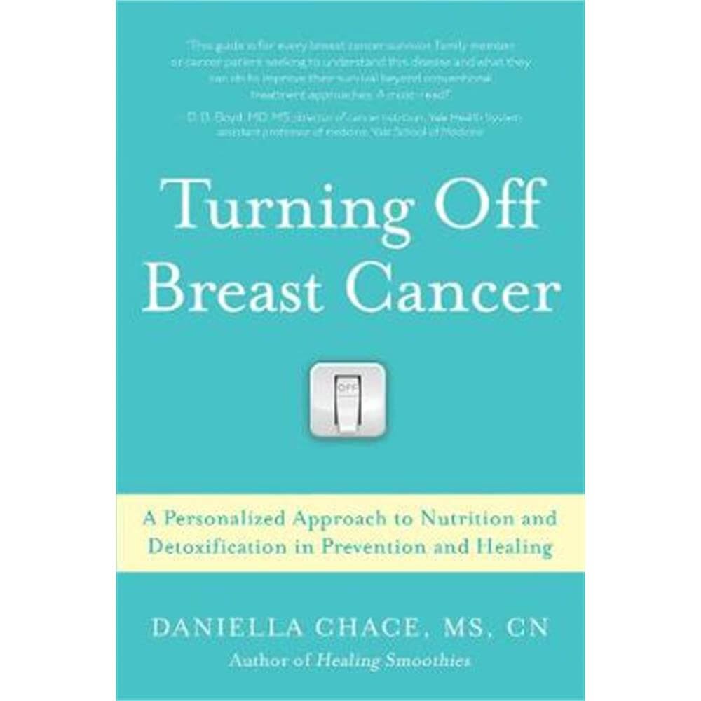 Turning Off Breast Cancer (Paperback) - Daniella Chace
